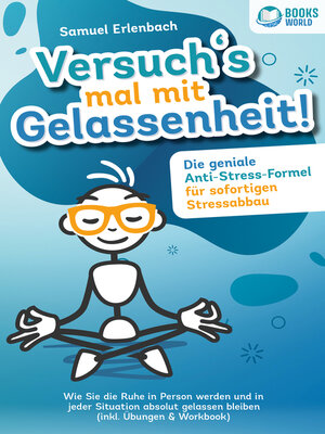 cover image of Versuch´s mal mit Gelassenheit